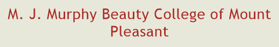 M. J. Murphy Beauty College of Mount Pleasant